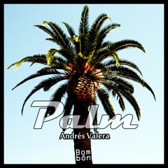 Palm -  Andrés Valera (Preview)