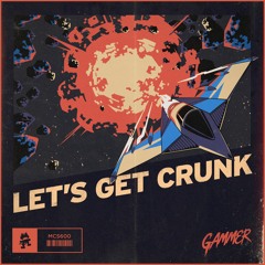 Gammer - Let's Get Crunk