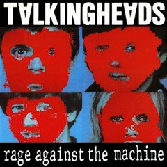 "Testify Once in a Lifetime" (Talking Heads vs. Rage Against the Machine)Grave Danger Mashup