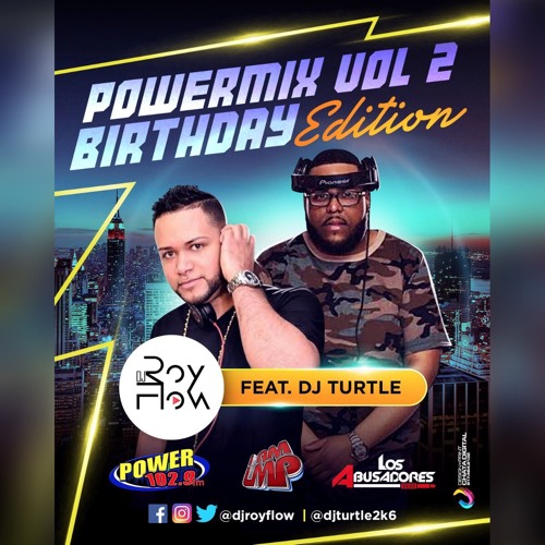 Dj Turtle x Dj Royflow - Power Mix Vol 2 Bday Edition