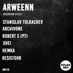 Arweenn- Mushroom Effect (ArchivOne Remix)