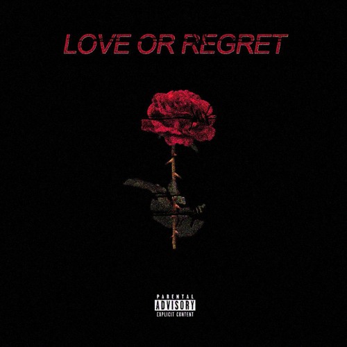 LOVE OR REGRET [ prod. muppy ]