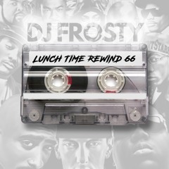 LUNCH TIME REWIND MIX 66