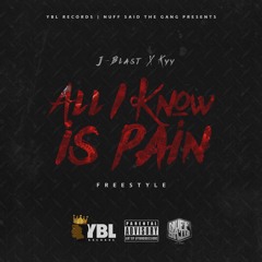 All I Know is Pain ft. J-Blast