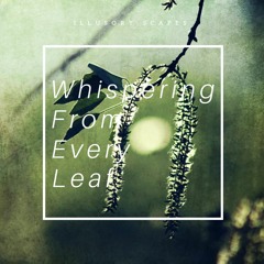 Whispering from Every Leaf