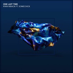 One Last Time (feat. some chick)