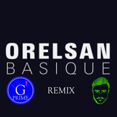 Orelsan - Basique (G' Afro Remix)