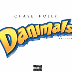 Chase Holly - Danimals (Prod. by KY)
