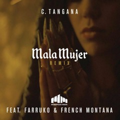 C. Tangana Ft. Farruko & French Montana – Mala Mujer (Dj Mursiano & Deivid Project 2017 Edit)