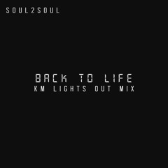 Soul II Soul - Back To Life (KM Lights Out Mix)