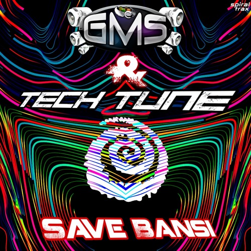 Tech Tune - Save Bansi