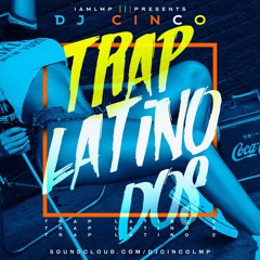 DJ Cinco - Trap Latino 2