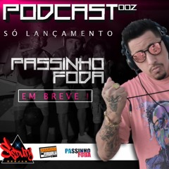 PASSINHO FODA - SOLTA ATABACADA ( DJ SEDUTY )