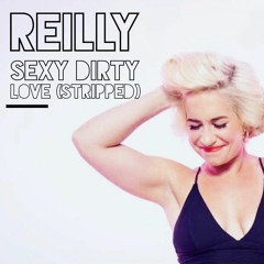 Sexy Dirty Love (Stripped)
