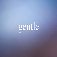 Soundtrack Reels - Gentle