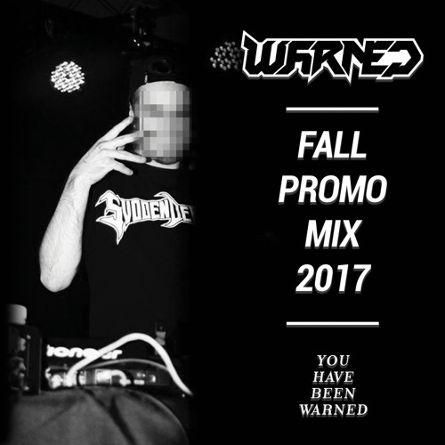 WARNED FALL PROMO MIX 2017 [TRACKLIST + DOWNLOAD IN DESCRIPTION]