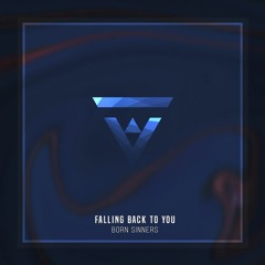 Born Sinners - Falling Back To You