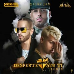 115. Noriel, Yandel, Nicky Jam - Desperté Sin Ti (Alex Garcia') FREE - BUY/DESCRIPCION