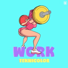 Teknicolor - Work [WW 28]