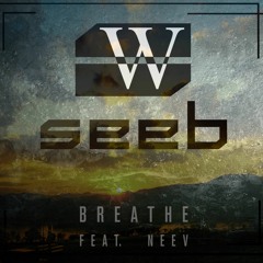 Seeb - Breathe Feat Neev [Wikene Remix]