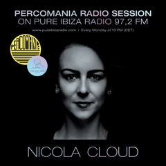 Nicola Cloud - Percomania Radio Session on Pure Ibiza Radio 4. 9. 2017