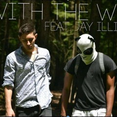 With The Wind ft. Jay Illicit