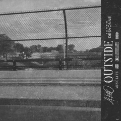 Desvonne x LiT KiddO - Outside