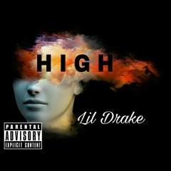 Lil Drake - High (Prod. By AIRAVATA)