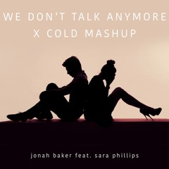 We Don't Talk Anymore x Cold Mashup