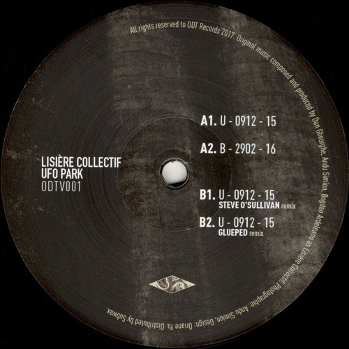 Lisière Collectif - UFO Park (Incl. Steve O'Sullivan & Glueped Remixes) (ODTV001)