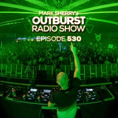 The Outburst Radioshow - Episode #530 (22/09/17)