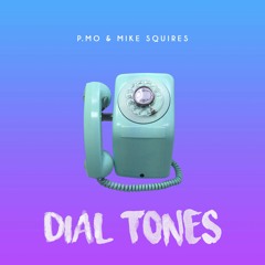 Dial Tones (Prod. By Mike Squires)