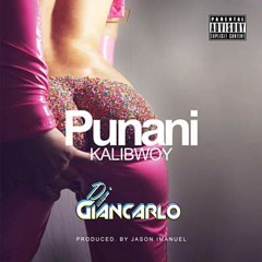 Kalibwoy - Gimme Punany (DJ Giancarlos Extended) "Free Download"