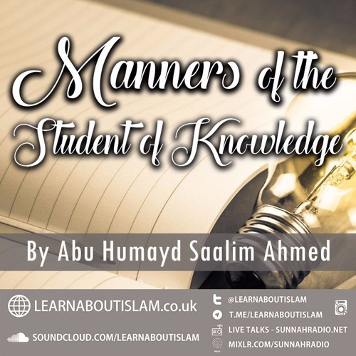 Manners Of The Student Of Knowledge - Abu Humayd | Manchester