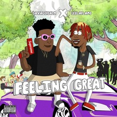 SavageRealm x Le$LaFlame - Feeling Great (prod. JaeOnTheBeat)