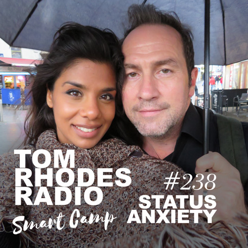 Stream 238 Status Anxiety by Tom Rhodes Smart Camp | Listen online for free  on SoundCloud