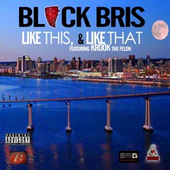 LIKE THIS AND LIKE THAT 1 fea Krook The Felon