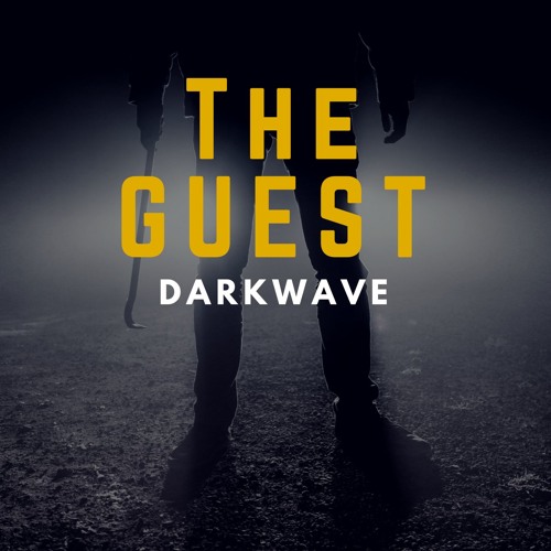 The Guest -DARKWAVE