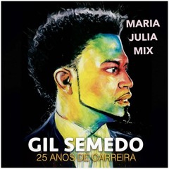 Gil Semedo 25 Years Maria Julia Ext. Mix