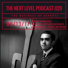 TNL esports 029: Monumental Sports, Grant Paranjape, Director esports Business