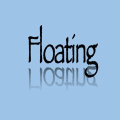 Floating (Prod. Kid Ocean)