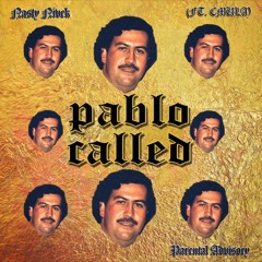 PABLO CALLED(ft.CMULA)