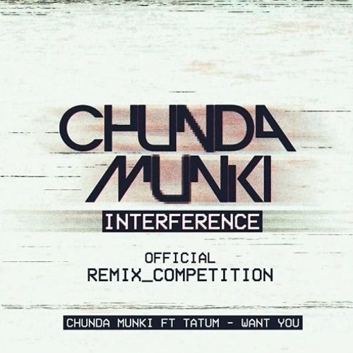 Chunda Munki ft. Tatum - Want You (Gasko Remix)