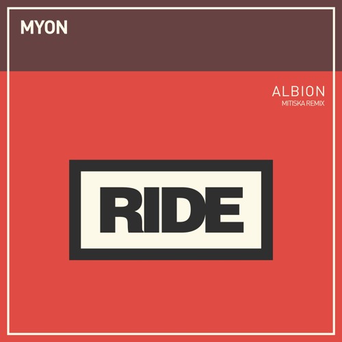 Myon - Albion (Mitiska Remix) [Ride Recordings]