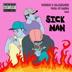 $ickMan (Prod. By BacBa)  - Weedie X Robber