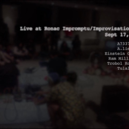 Live in Ronac Improvisation/Impromptu Set Sept 17 2017 (A73376 REMIX)