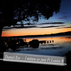 I mitten av juni Ft louise B