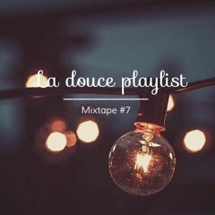 La douce Playlist - Mixtape #7 (APH Mix)