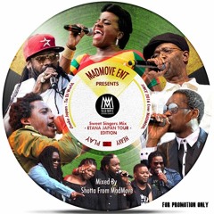 Sweet Singers Mix (Etana Japan Tour 2017 Edition)Mix by Shotta MADMOVE ENT