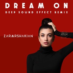Zara Arshakian - Dream On (Deep Sound Effect remix)24/09/17
